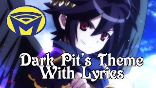 Kid Icarus Uprising - Dark Pit - With Lyrics - Man on the Internet