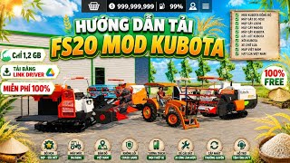 Fs20 Mod Kubota Hướng dẫn tải game Fs20 mod Kubota Việt Nam Play Free 100%