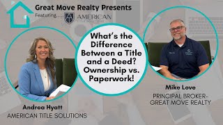 What’s the Difference Between a Title and a Deed? Ownership vs  Paperwork!
