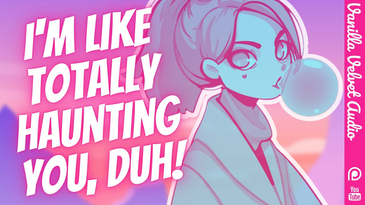 Tsundere Valley Girl Ghost Tries to Scare You [Audio Roleplay] [Mean / Popular Girl Vibes] [Dorky]