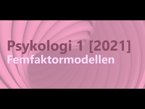 Psykologi 1 - Femfaktormodellen [2021]