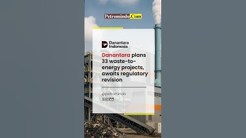 How will Danantara’s 33 WTE projects impact Indonesia’s clean energy future? ⚡🌱 #danantara