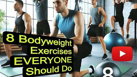 8 Bodyweight Exercises EVERYONE Should Do #exercise #health #healthylifestyle #balancedlife