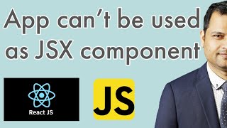 App can not be used as JSX component - react error - YouTube App Can Not Be Used As Jsx Component - React Error - Youtube