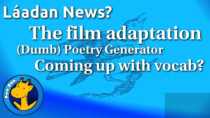 Exciting Updates on Láadan: Film, Poetry, and Queer Vocab!