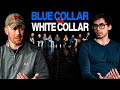 Does Your Job Make You Tough Or Soft? | Blue-Collar vs White-Collar