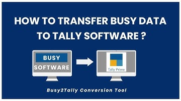 Busy to Tally Data Transfer Utility [Latest Updates].