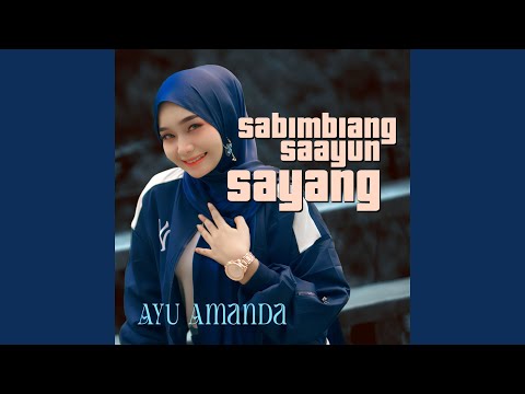 Sabimbiang Saayun Sayang - Ayu Amanda