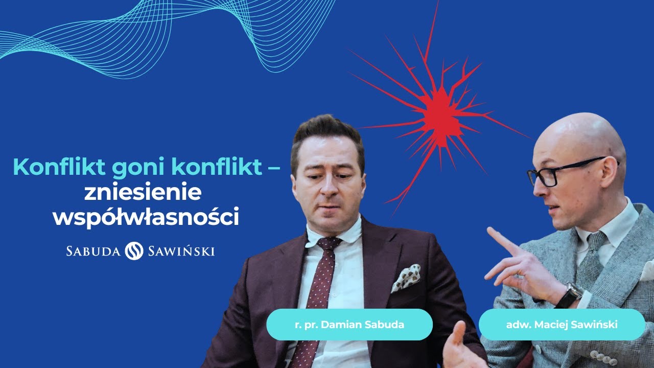 Legalny Manager – Konflikty – Zniesienie współwłasności 🤝