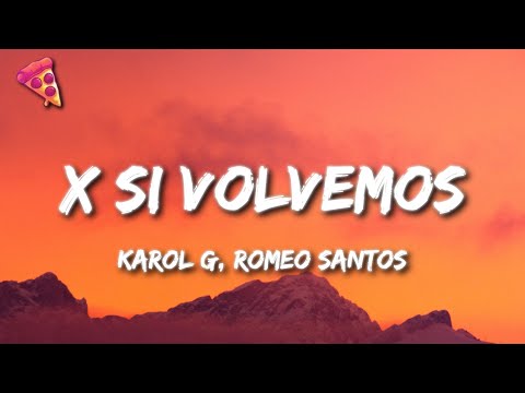 KAROL G, Romeo Santos - X SI VOLVEMOS