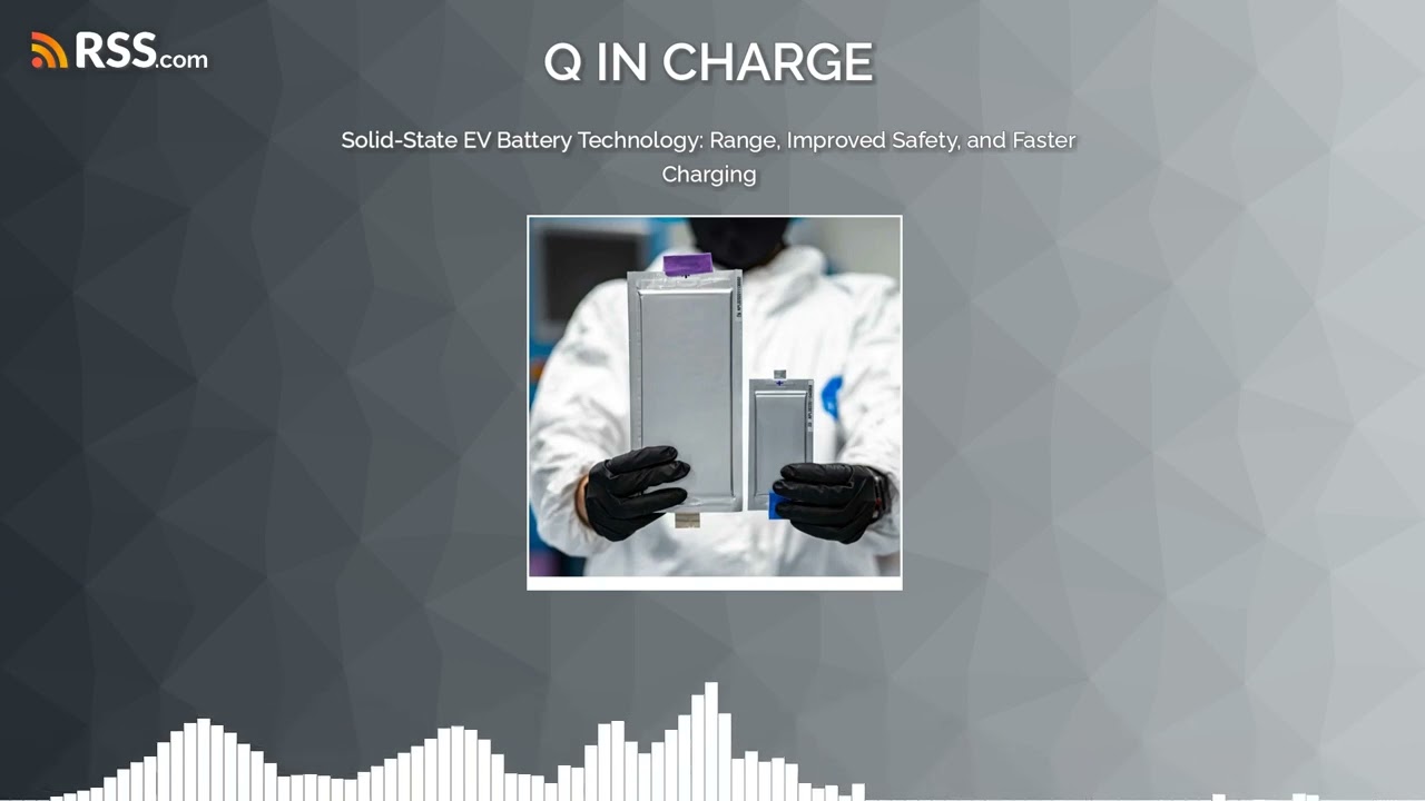 Qcharge - Solid-State EV Battery Technology: Range, Improved Safety, and Faster Charging