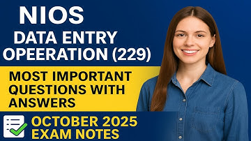NIOS Data Entry Operation (229) Most Important Questions With Answers | October 2025 Exam Notes