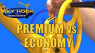 Sky Hook Premium vs. Economy