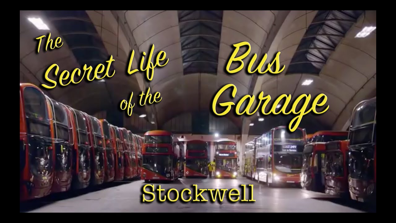 The Secret Life Of A Bus Garage -  Stockwell - Full HD