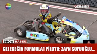 Geleceğin Formula1 Pilotu Zayn Sofuoğlu