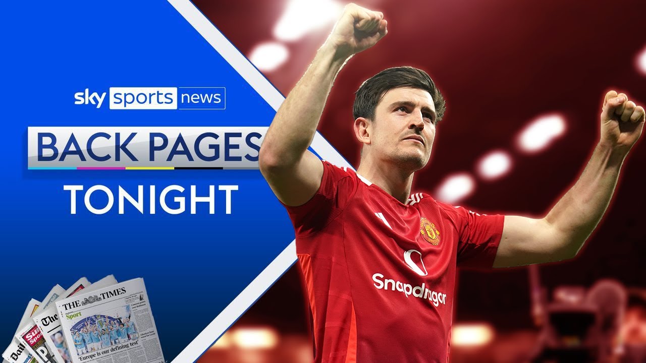 Maguire seals Man Utd's remarkable comeback | Can Spurs win the Europa League? | Back Pages Ton