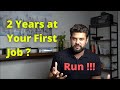 First 2 Years at a Company? || Time to Move On!!