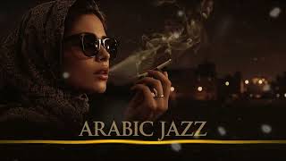 Arabic Jazz Nights 2026 | Western &amp; Arabic Jazz Fusion — Relaxing Midnight Lounge | الجاز الليلي