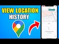How To View Location History On Google Maps (2026) (Best Method)