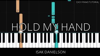 Isak Danielson - Hold My Hand (Easy Piano Tutorial)