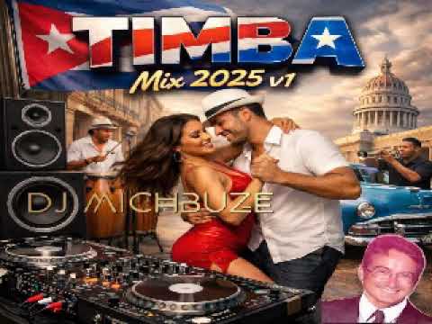 DJ michbuze - Timba, Musica cubana (Salsa cubaine) mix best-of Cuba 2025 v1 Top 40