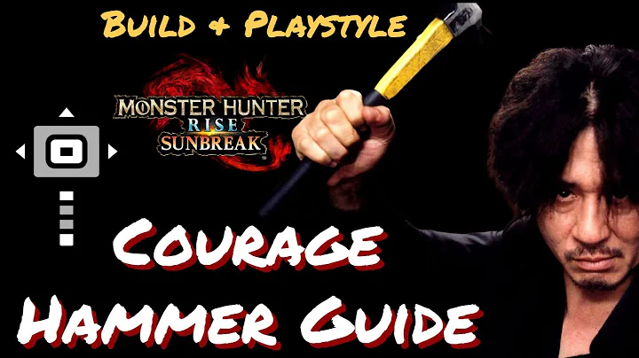 Courage Hammer Guide - Monster Hunter Rise Sunbreak