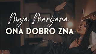 Maja Marijana  Ona dobro zna  (Official Video 2021)