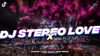 DJ STEREO LOVE REMIX SLOWBAS ANGKLUNG VIRAL // Slowed Reverb 🎧🤙