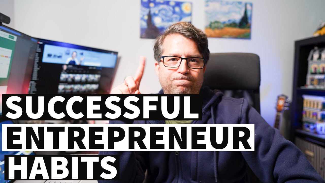7 Habits of Successful Entrepreneurs - YouTube