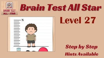 Brain Test All Star Level 27 – Quick & Easy Solution!