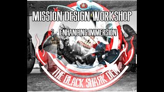BSD Mission Design Workshop # 3 - Enhancing Immersion