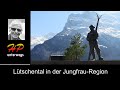 Jungfrau-Region: Lütschental Zweilütschinen–Grindelwald