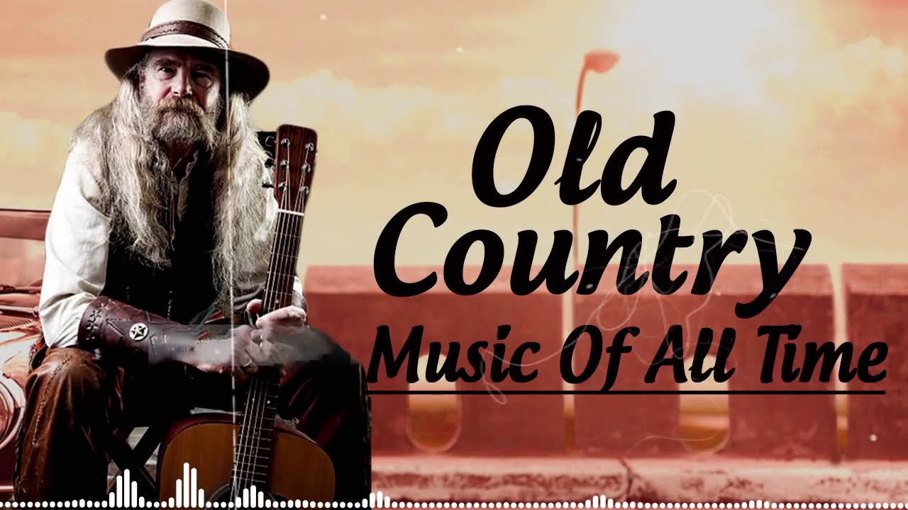 ⁣Best Old Country Music Of All Time - Old Country Songs - Country Songs-Classic Counry Collection