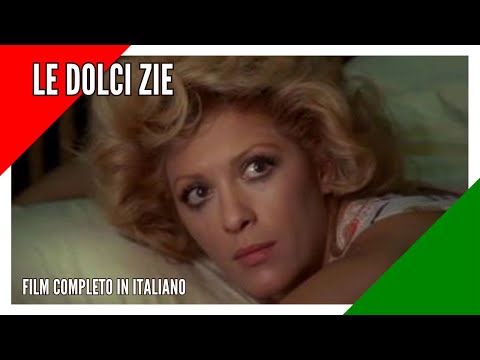 Le Dolci Zie I Commedia I Film completo in italiano