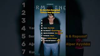En Duygusal Türkçe Rap Şarkıları (Part 3)