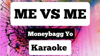 Moneybagg YO  ME vs ME ( KARAOKE )