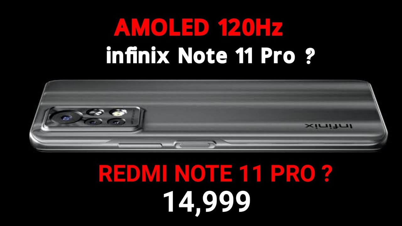 কাকে বেছে নেবেন ? Redmi Note 11 Pro / infinix Note 11 Pro - Everything ...