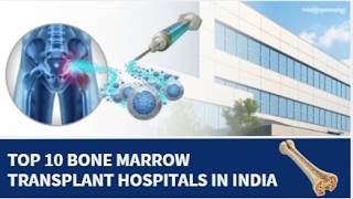 Top 10 Bone Marrow Transplant Hospitals in India for Advanced Care