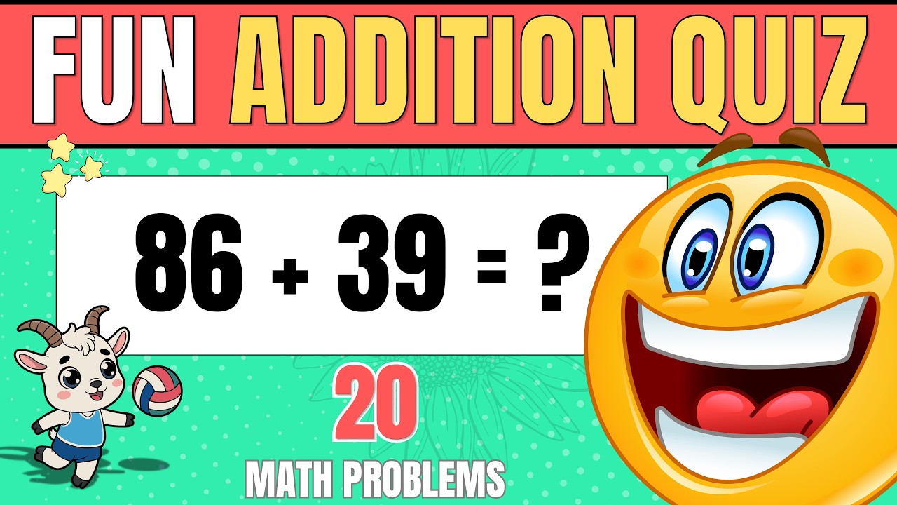 20 Addition Questions! Grade 3 Math Quiz for Kids | Safe Place - YouTube