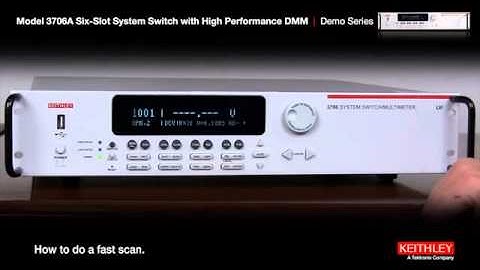 Keithley Model 3706A Six Slot System Switch with High Performance DMM Demo - Series 3