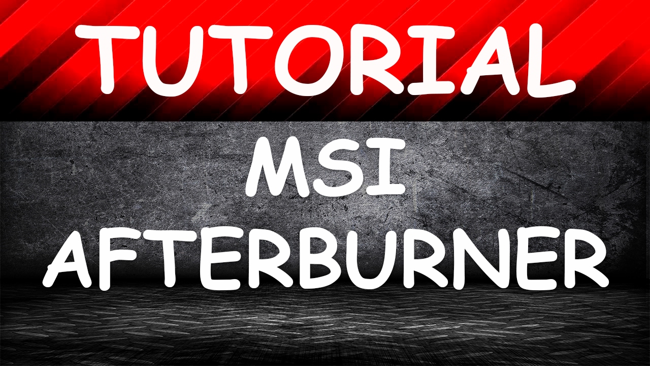Tutorial Como Instalar E Configurar MSI Afterburner Exibir FPS E Dados 