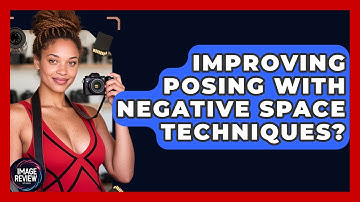 Improving Posing With Negative Space Techniques? - Image Review Studio