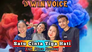 D'WIN VOICE (COVER LAGU SATU CINTA TIGA HATI, CIPT. PANCE PONDAAG)