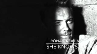 Ronan Keating: Time Of My Life - She Knows Me