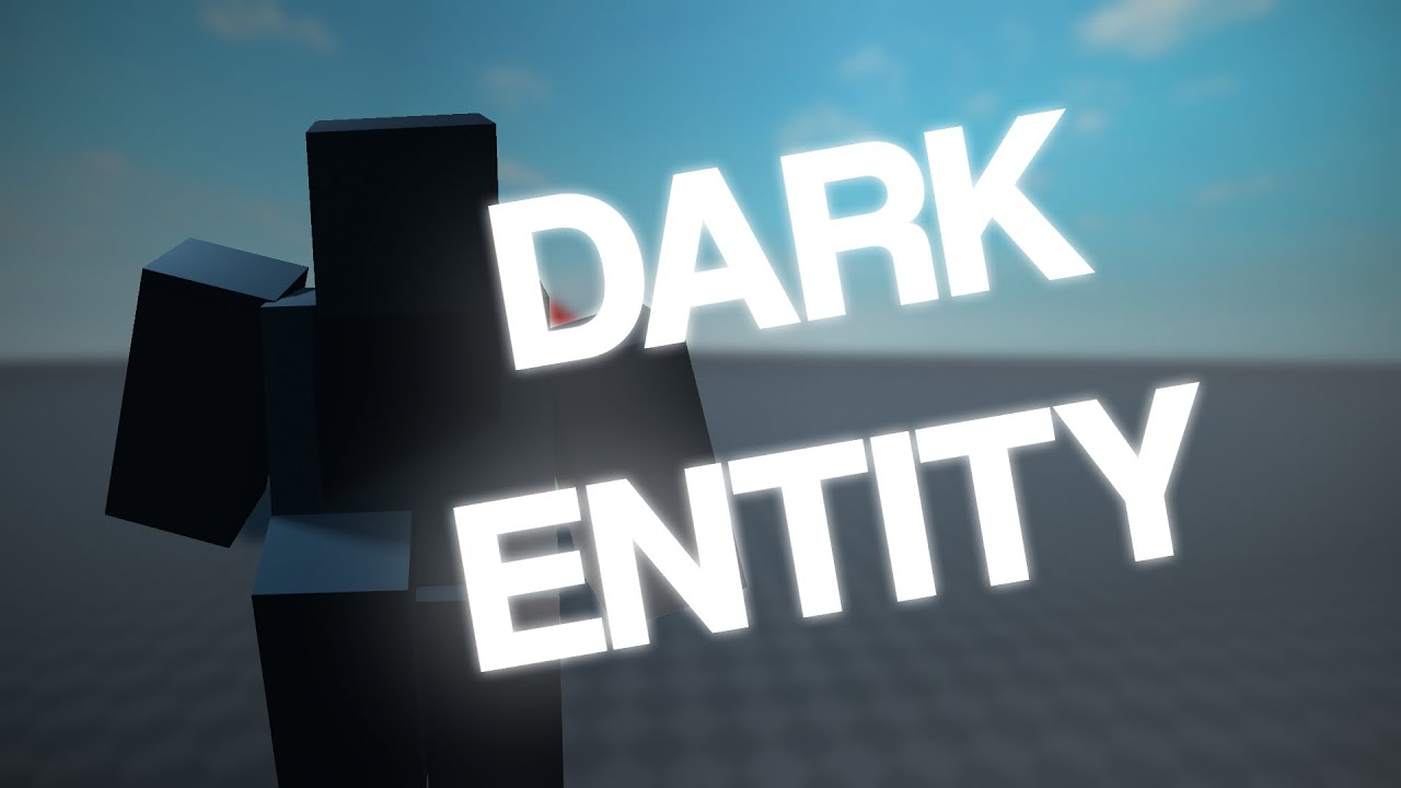 Roblox Dark Entity Script Showcase / #10 - YouTube
