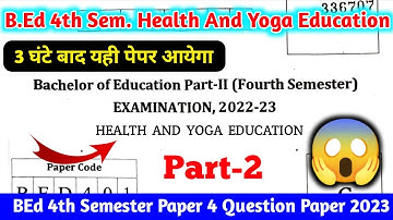 Part-02 | Health And Yoga Education B.Ed 4th Semester Paper 4 | B.Ed 4th semester paper 4 | BEd 2023