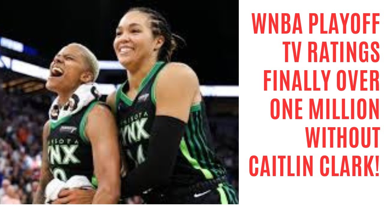 WNBA TV Ratings Finally Go Over One Million Viewers in the Playoffs