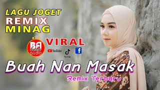 BUAH NAN MASAK - Lagu Joget Minang Remix