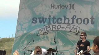 Needle and Haystack Life- Switchfoot Bro-am 2010