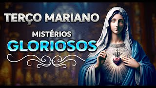 Terço Mariano - Mistérios Gloriosos (Quarta-feira e Domingo)